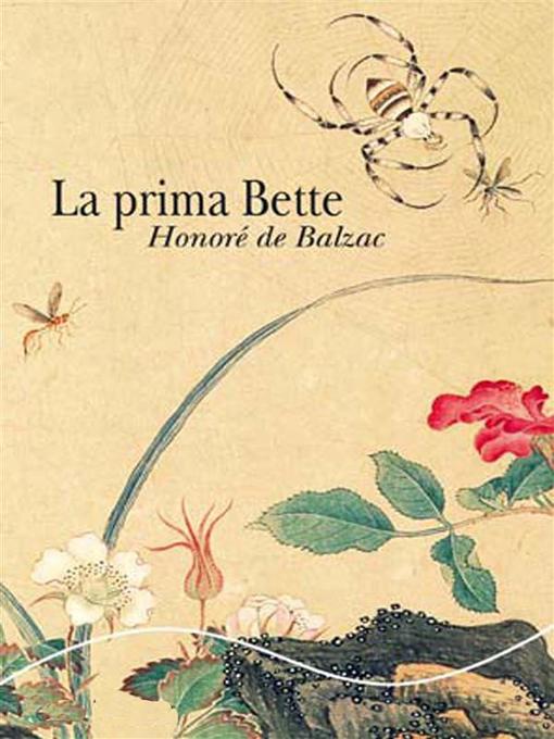Title details for Los parientes pobres--La Comedia Humana XVII by Honoré de Balzac - Available